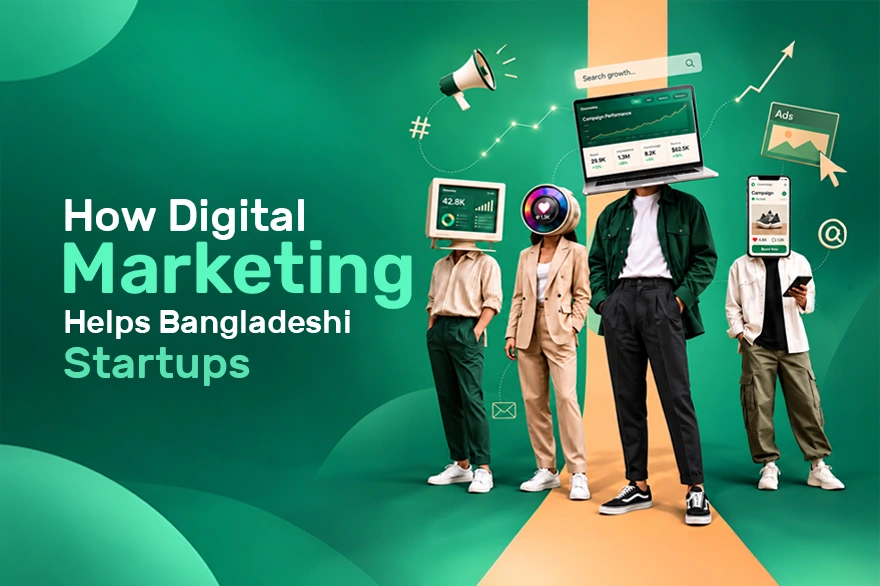 How-Digital-Marketing-Helps-Bangladesh-Startups-Grow-Faster